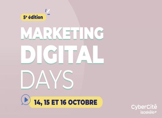 C’est le retour des Marketing Digital Days : Du clic à la conversion !