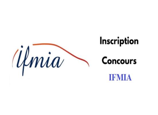 IFMIA Casablanca 2024/2025 Inscription au Concours 