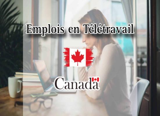 Télétravail Canada – Recrutement de (104) Profils avec des Salaires Jusqu’à 300$/h
